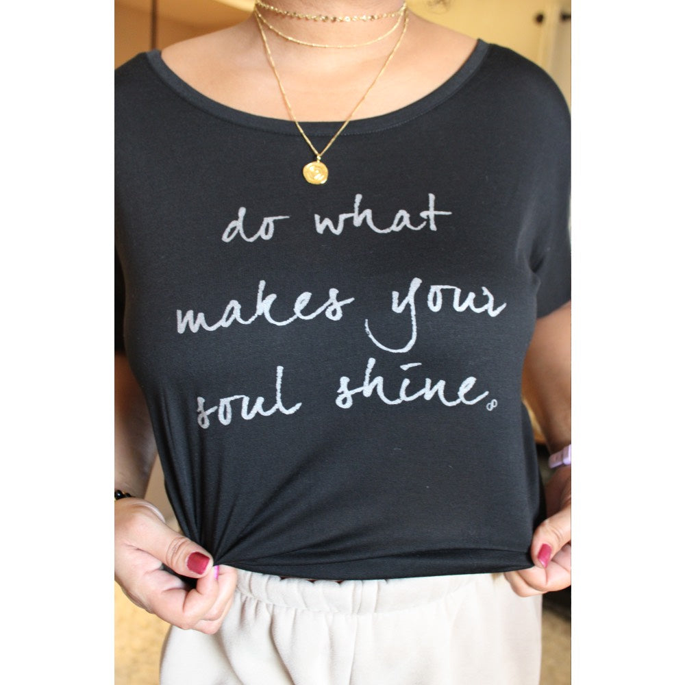 Do What Makes Your Soul Shine Flowy Tee