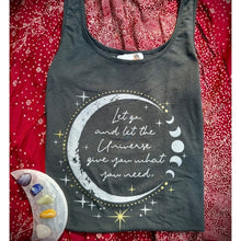 Load image into Gallery viewer, Let The Universe Give You What You Need Tank