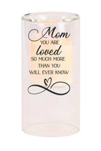 Load image into Gallery viewer, "Mom You Are Loved So Much More Than You Will Ever Know" LED Candle & Candleholder