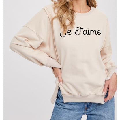 Je T'aime Side Slit Sweatshirt