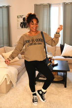 Load image into Gallery viewer, God Is Good All The Time Mid-Weight Sweatshirt
