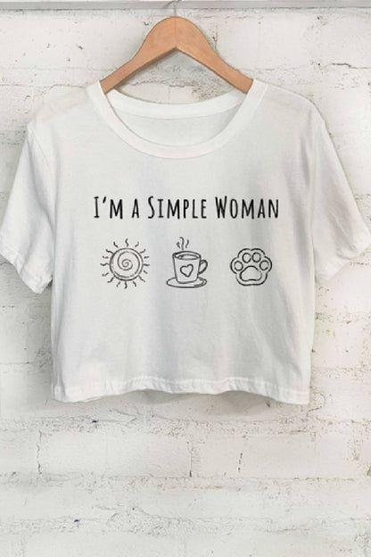 I'm A Simple Woman Short Crop Top