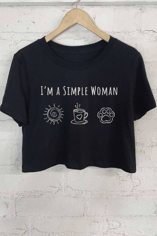 I'm A Simple Woman Short Crop Top