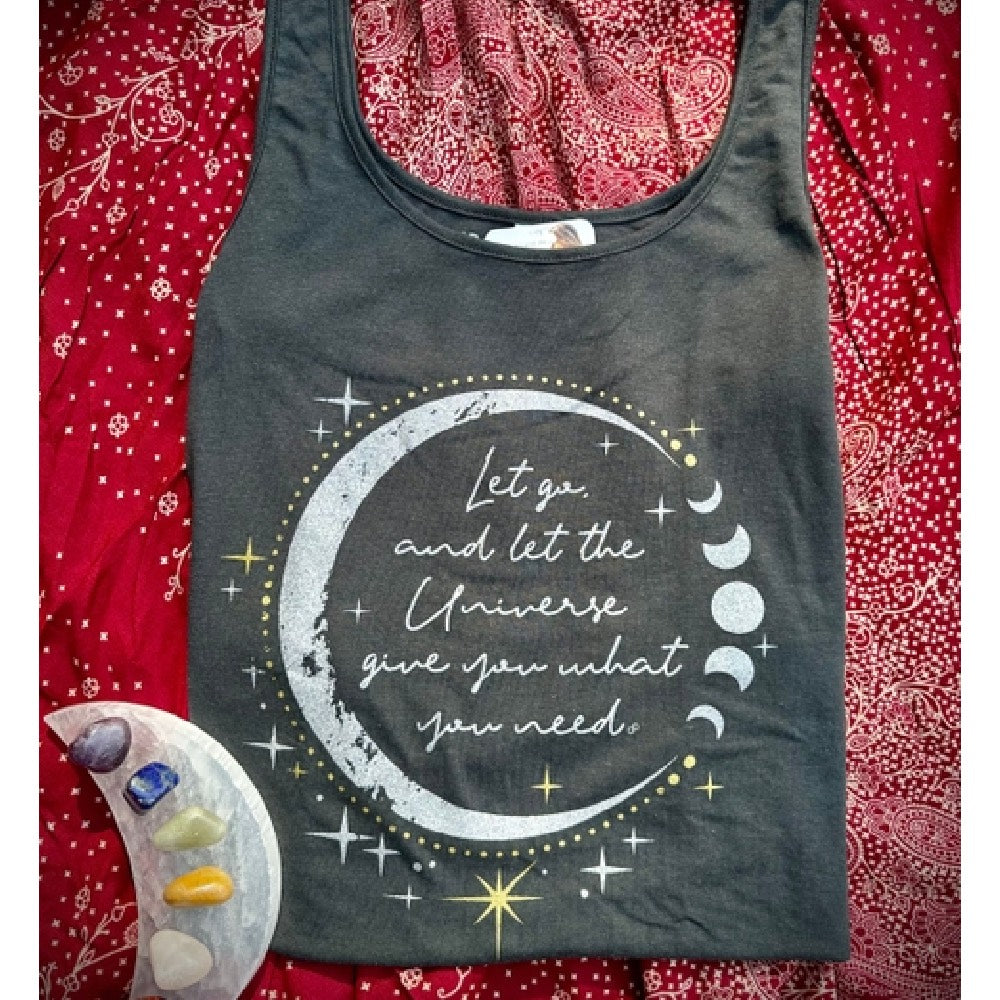 Let The Universe Give You What You Need Tank
