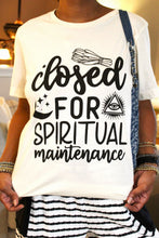 Load image into Gallery viewer, Spiritual Maintenance T-Shirt
